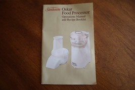 Sunbeam Oskar Food Processor Operations Manual &amp; Recipe Book 1985 Instru... - £5.69 GBP