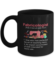 Coffee Mug Funny Fabricologist  - £15.99 GBP