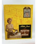 Mother Janes&#39; Prescriptions for Hunger, Jane Justin 1968 Cookbook Recipe... - £23.19 GBP