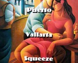 Puerto Vallarta Squeeze by Robert James Waller / 1995 Hardcover 1st Edition - $4.55