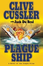 Plague Ship A Novel Of The Oregon Files Clive Cussler Hard Cover 2008 - £4.70 GBP
