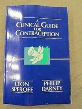 A Clinical Guide for Contraception Speroff, Leon and Darney, Philip D., M.D. - £8.56 GBP