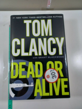 Dead or Alive by Grant Blackwood and Tom Clancy (2010, Hardcover) - £7.78 GBP