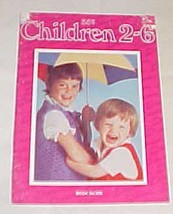 Children 2-6 Book No. 002 Knitting &amp; Crochet Craft Magazine 1970 [Paperback] [Ja - £7.92 GBP