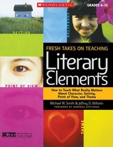 Fresh Takes on Teaching Literary Elements: How to Teach What Really Matt... - $9.84