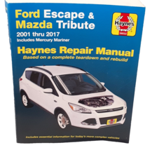 Ford Escape Mazda Tribute Mercury Mariner 2001 Through 2017 Haynes Repair Manual - £19.08 GBP