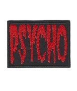 PSYCHO IRON ON PATCH 2.4&quot; Red Black Dripping Blood Horror Font Movie Emb... - $5.41 CAD