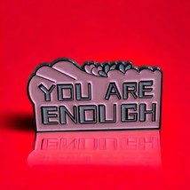 ‘You Are Enough’ Enamel Hat/Jacket/Lapel Pin  - £3.13 GBP
