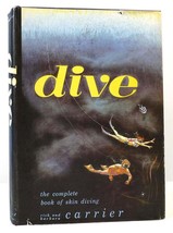Rick Carrier, Barbara Carrier Dive The Complete Book Of Skin Diving 8th Printi - £45.07 GBP