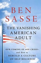 Vanishing American Adult: Our Coming-of-Age Crisis--and How to Rebuild a Culture - £10.39 GBP