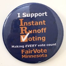 I Support Instant Runoff Voting Making Every Vote Count Button Pin Minne... - $12.00