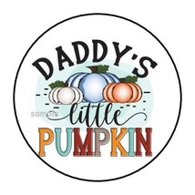30 Daddy&#39;s Little Pumpkin Envelope Seals Labels Stickers 1.5&quot; Round Fall Autumn - £6.08 GBP