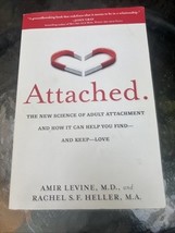 Attached : The New Science of Adult Attachment and How It Can Help You F... - $6.93