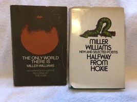 Miller Williams-books-Halfway From Hoxie-The Only World There Is-signed - £80.60 GBP