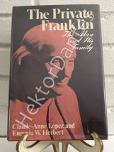 The Private Franklin : The Man and His Family by Eugenia W. Herbert and Claude-A - £10.28 GBP