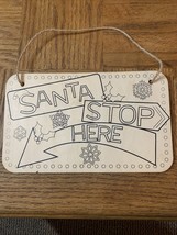 Santa Stop Here Colorable Wood Sign - $13.74