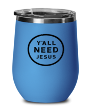 Y All Need Jesus, blue drinkware metal glass. Model 60062  - £21.23 GBP