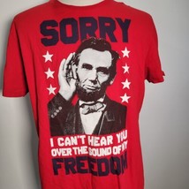 Lincoln Sorry I Cant Hear You Over The Sound Of My Freedom Mens Shirt Red XXL - £8.54 GBP