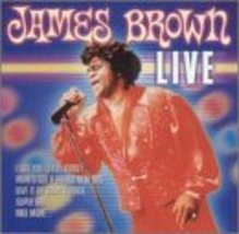 James Brown Live [Audio CD] Brown, James - $8.88