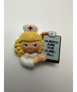 Vintage NURSES ARE THE CURE ALL Brooch Pin 1.75&quot; - £18.96 GBP