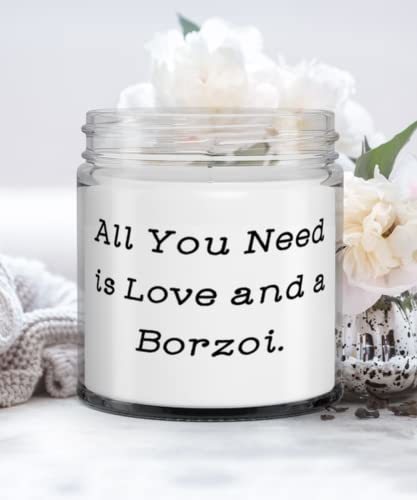 Beautiful Borzoi Dog Gifts, All You Need is Love and a Borzoi, Joke Candle For D - $21.95