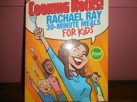 Rachael Ray&#39;s 30-Minute Meals for Kids : Cooking Rocks! by Rachael Ray (2004,... - £2.32 GBP