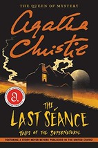 Last Seance, The: Tales of the Supernatural [Paperback] Christie, Agatha - £8.32 GBP