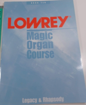 Hal Leonard Lowrey Magic organ book ten legacy &amp; rahapsody  paperback good - £7.74 GBP