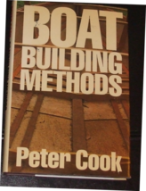Boat Building Methods by Peter Cook HB/wDJ 1971 Wood boat construction - £9.55 GBP