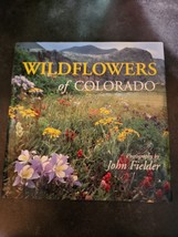 Wildflowers of Colorado Signed by Author Colorado Littlebooks Hardcover 1994 - £6.16 GBP