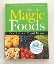 Magic Foods for Better Blood Sugar [Hardcover] Reader&#39;s Digest Editors - £1.54 GBP