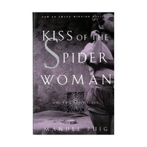 Kiss of the Spider Woman: And Two Other Plays Manuel Puig - $16.00