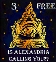  FREE W $99 DO YOU HEAR ALEXANDRIA'S CALL VERY RARE TREASURES! MAGICK - Freebie