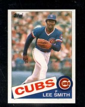 1985 Topps #511 Lee Smith Nm Cubs Hof *X107949 - £1.73 GBP