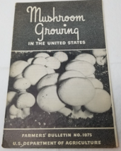 Mushroom Growing 1941 Farmers&#39; Bulletin Booklet 1875 USDA Photos Charts - $23.70