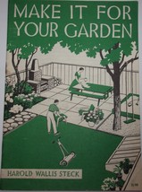Vintage Make It For Your Garden Booklet by Harold Wallis Steck 1954 - $4.99