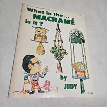What in the Macrame Is It?  by Judy Plant Hangers Wall Hangings Purses more - $11.98