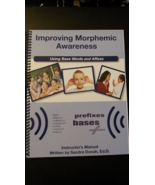 Improving Morphic Awareness Using Base Words and Affixes by Sandra Donah - $44.54