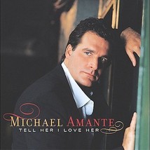 Tell Her I Love Her - Audio CD By Michael Amante - LN - $23.18 MXN