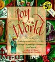Joy to the World: A Treasury of Holiday Traditions, Stories, Prayers, Po... - $2.93