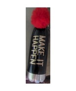 “Make It Happen” Water Bottle With Cap See Pictures  New 23 Ounce - $8.97