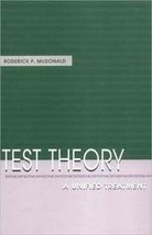 TEST THEORY a Unified Treatment [Hardcover] Roderick P. McDonald - $5.85