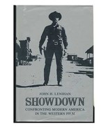 Showdown: Confronting Modern America in the Western Film Lenihan, John H. - €4,19 EUR