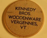 Vintage Kennedy Bros Woodenware Wooden Nickel Vergennes Vermont - $4.94