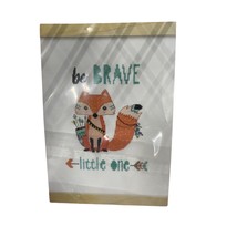 Dimensions Banner Cross Stitch Kit Fox Be Brave Little One Wood #72-75663 - £7.66 GBP