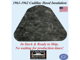 NEW 1961-1962 CADILLAC HOOD INSULATION PAD 1&quot; THICK - IN STOCK - $59.39