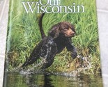 Our Wisconsin Magazine August September 2019 Yakking it up in Park Falls - £11.16 GBP