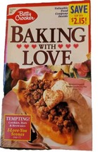  1993 Betty Crocker Cookbook #85 Baking With Love Recipe Booklet Dessert Vintage - £10.47 GBP