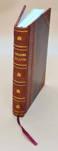 Treasure Island 1894 [Leather Bound] by Stevenson, Robert Louis, - £62.46 GBP