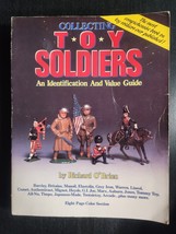 TOY SOLDIERS IDENTIFICATION AND VALUE GUIDE 1988 RICHARD O&#39;BRIEN BARCLAY... - $11.74